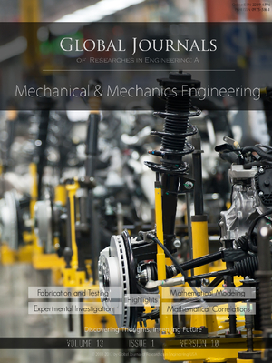 GJRE-A Mechanical and Mechanics: Volume 13 Issue A1