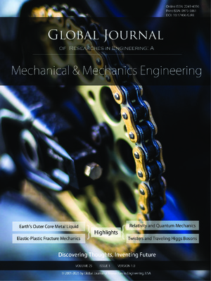 GJRE-A Mechanical & Mechanics: Volume 25 Issue A1